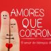 Amores que corrompen… Edición Honduras